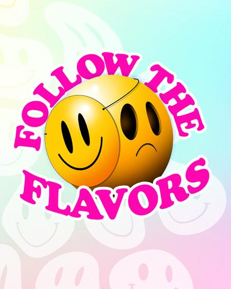 Follow the Flavors - nicotine addiction can be masked by appealing flavors.