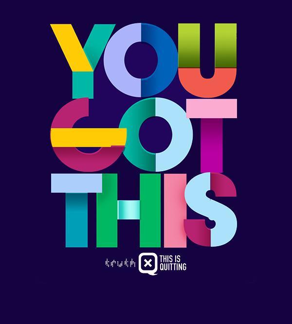 Bold, multicolored block lettering reading "YOU GOT THIS" on a dark navy background, with the truth "This Is Quitting" logo below.